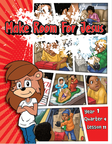 TTT Y1 Q4 L11 - Make room for Jesus