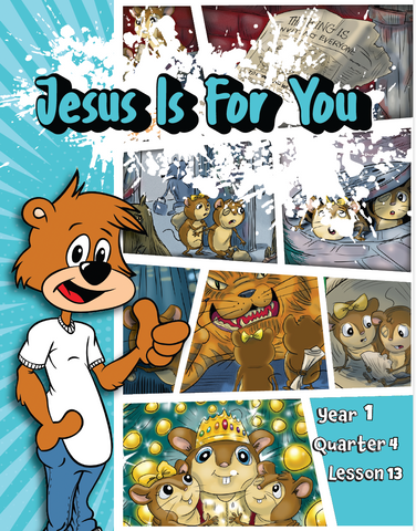 TTT Y1 Q4 L13 - Jesus is for you