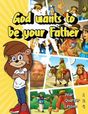 TTT Y1 Q2 L4 - God wants to be your Father.