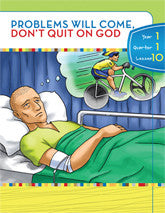 Y1Q1L10 - Problems will come, Don't quit on God