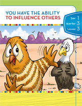 Y1Q3L03 - You have the Ability to Influence Others
